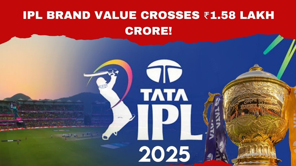 IPL brand value crosses ₹1.58 lakh crore!
