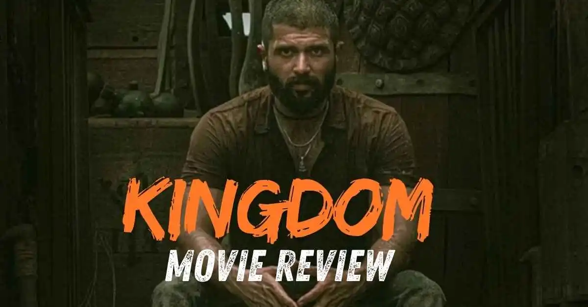 Kingdom Movie Review