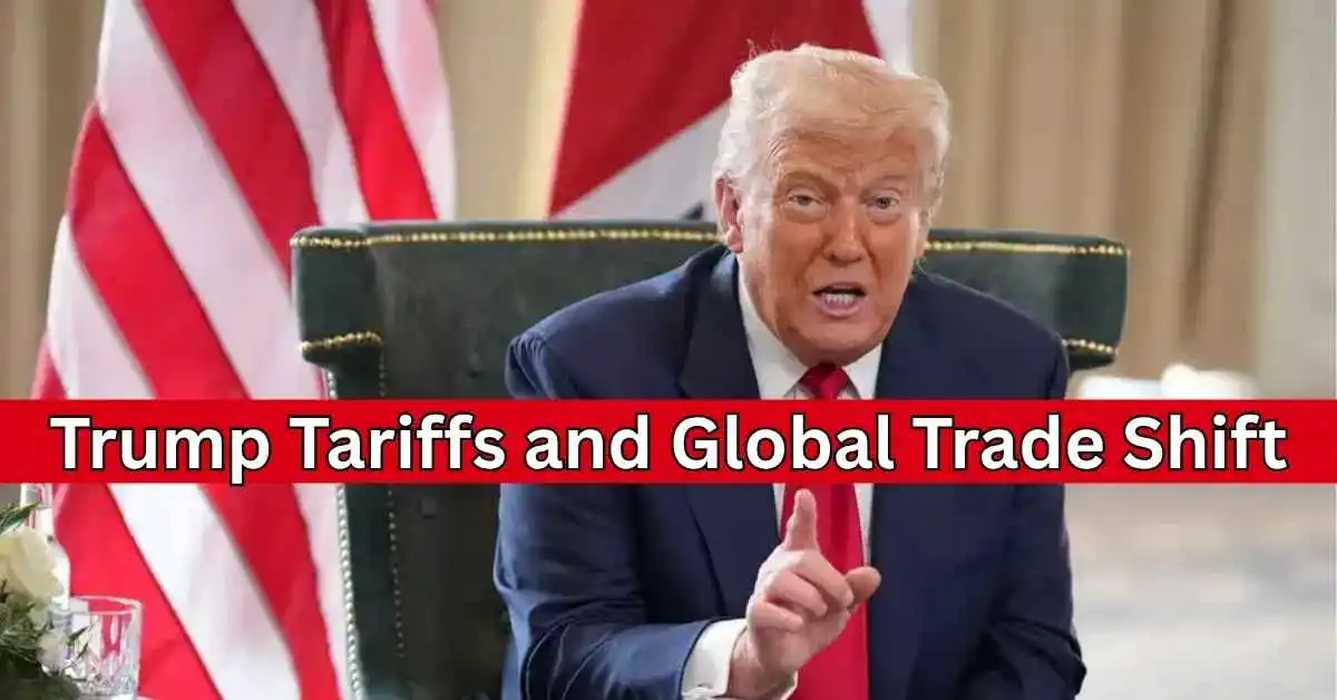 Trump Tariffs and Global Trade Shift