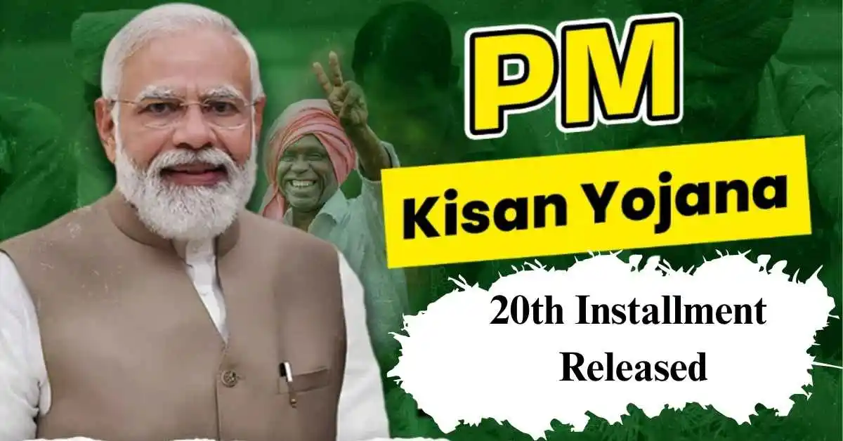 PM Kisan 20th Installment Released